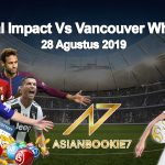Prediksi Montreal Impact Vs Vancouver Whitecaps 29 Agustus 2019
