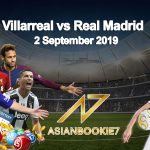 Prediksi Villarreal vs Real Madrid 2 September 2019