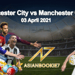 Prediksi-Leicester-City-vs-Manchester-City-03-April-2021