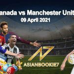Prediksi-Granada-vs-Manchester-United-09-April-2021