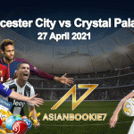 Prediksi-Leicester-City-vs-Crystal-Palace-27-April-2021