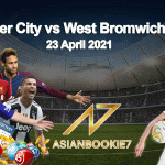 Prediksi-Leicester-City-vs-West-Bromwich-Albion-23-April-2021