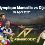 Prediksi-Olympique-Marseille-vs-Dijon-05-April-2021