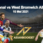 Prediksi Arsenal vs West Bromwich Albion 10 Mei 2021