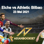 Prediksi Elche vs Athletic Bilbao 23 Mei 2021