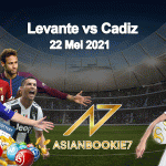 Prediksi Levante vs Cadiz 22 Mei 2021