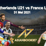 Prediksi Netherlands U21 vs France U21 31 Mei 2021