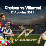 Prediksi Chelsea vs Villarreal 12 Agustus 2021