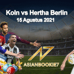 Prediksi Koln vs Hertha Berlin 15 Agustus 2021