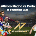 Prediksi Atletico Madrid vs Porto 16 September 2021