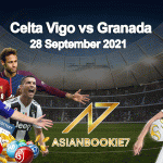 Prediksi Celta Vigo vs Granada 28 September 2021