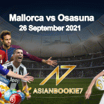 Prediksi Mallorca vs Osasuna 26 September 2021
