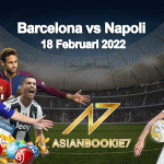 Prediksi-Barcelona-vs-Napoli-18-Februari-2022