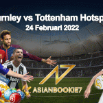 Prediksi Burnley vs Tottenham Hotspur 24 Februari 2022