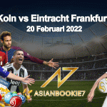 Prediksi Koln vs Eintracht Frankfurt 20 Februari 2022