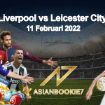 Prediksi Liverpool vs Leicester City 11 Februari 2022