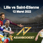 Prediksi Lille vs Saint-Etienne 12 Maret 2022