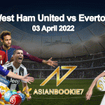 Prediksi West Ham United vs Everton 03 April 2022