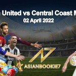 Prediksi Western United vs Central Coast Mariners 02 April 2022