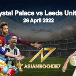Prediksi-Crystal-Palace-vs-Leeds-United-26-April-2022