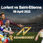 Prediksi Lorient vs Saint-Etienne 09 April 2022