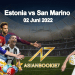 Prediksi Estonia vs San Marino 02 Juni 2022