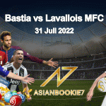 Prediksi Bastia vs Lavallois MFC 31 Juli 2022