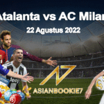 Prediksi Atalanta vs AC Milan 22 Agustus 2022