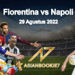 Prediksi Fiorentina vs Napoli 29 Agustus 2022