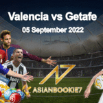 Prediksi Valencia vs Getafe 05 September 2022