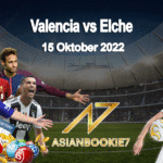Prediksi Valencia vs Elche 15 Oktober 2022