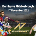 Prediksi Burnley vs Middlesbrough 17 Desember 2022