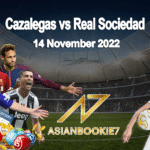 Prediksi Cazalegas vs Real Sociedad 14 November 2022