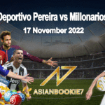 Prediksi Deportivo Pereira vs Millonarios 17 November 2022