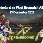 Prediksi Sunderland vs West Bromwich Albion 13 Desember 2022