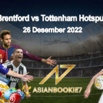Prediksi Brentford vs Tottenham Hotspur 26 Desember 2022