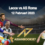Prediksi Lecce vs AS Roma 12 Februari 2023