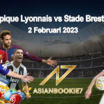 Prediksi Olympique Lyonnais vs Stade Brestois 29 2 Februari 2023