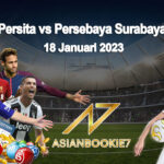 Prediksi Persita vs Persebaya Surabaya 18 Januari 2023