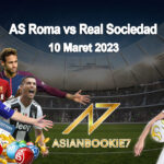 Prediksi AS Roma vs Real Sociedad 10 Maret 2023