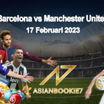 Prediksi Barcelona vs Manchester United 17 Februari 2023