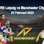Prediksi RB Leipzig vs Manchester City 23 Februari 2023