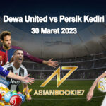 Prediksi Dewa United vs Persik Kediri 30 Maret 2023