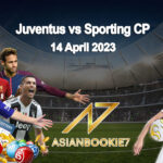 Prediksi Juventus vs Sporting CP 14 April 2023