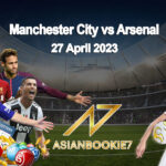 Prediksi Manchester City vs Arsenal 27 April 2023