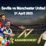 Prediksi Sevilla vs Manchester United 21 April 2023