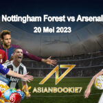 Prediksi Nottingham Forest vs Arsenal 20 Mei 2023
