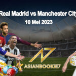 Prediksi Real Madrid vs Manchester City 10 Mei 2023